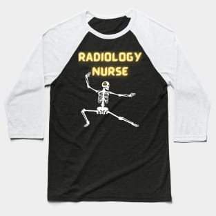 Radiology Nurse Baseball T-Shirt